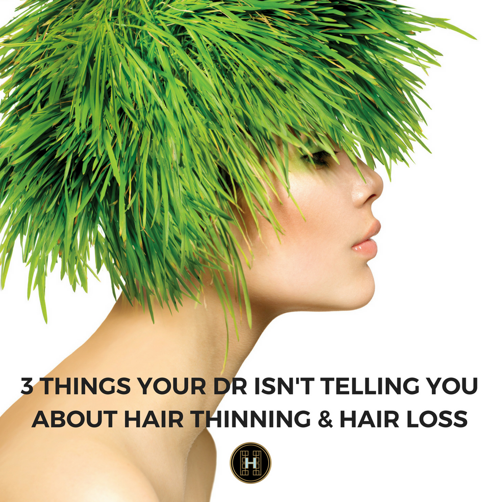 WHY AM I LOSING MY HAIR? THE 3 THINGS OUR DRS AREN'T TELLING US ABOUT HAIR THINNING & HAIR LOSS